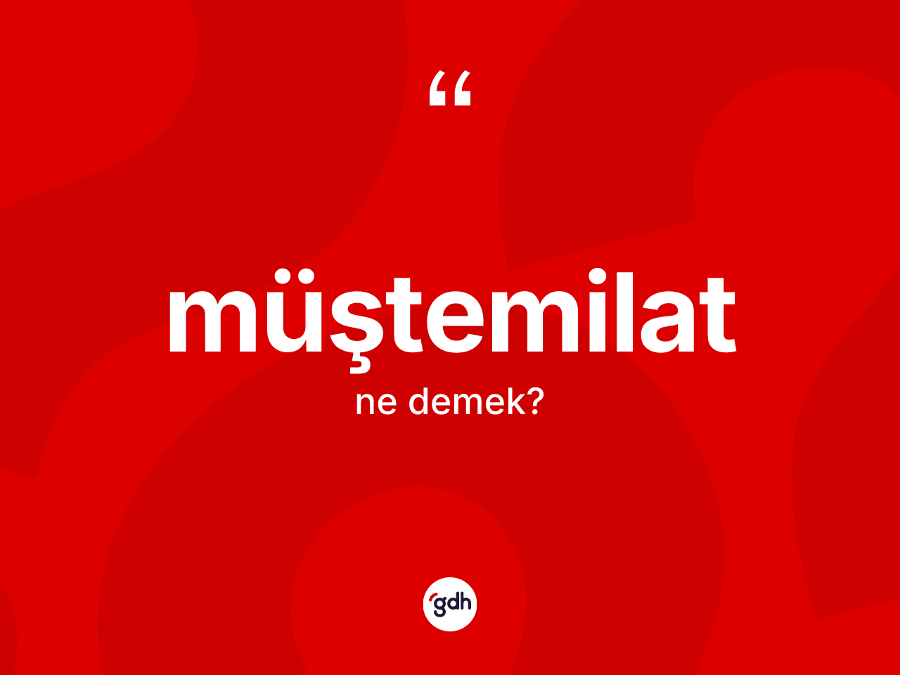 Müştemilat kelimesi ne demek? Müştemilatın halk arasındaki kullanımı nasıldır?