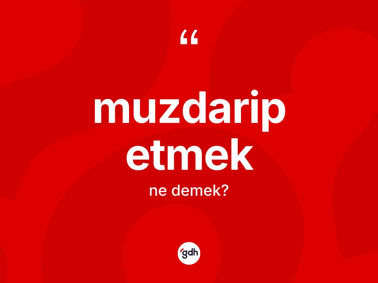 Muzdarip etmek ifadesinin kısaca tanımı nedir? Muzdarip etmek ifadesinin özellikleri nelerdir?