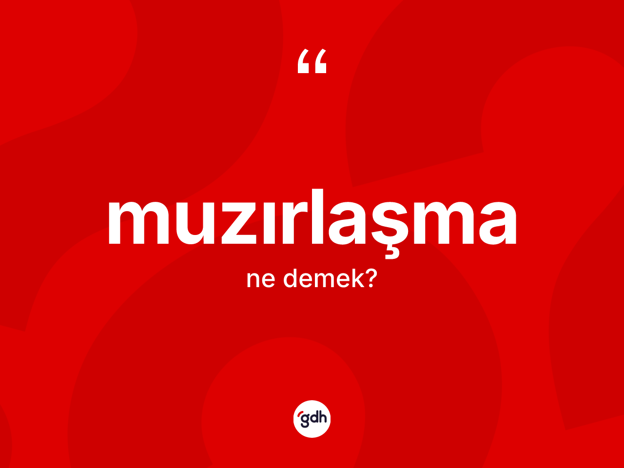 Muzırlaşma kelimesinin tanımı nedir? Muzırlaşma kelimesinin kaç farklı anlamı var?