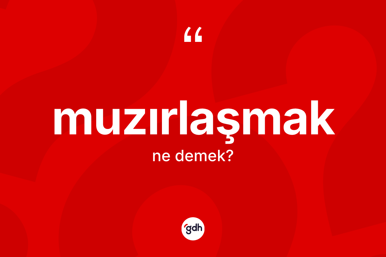 Muzırlaşmak nedir?
