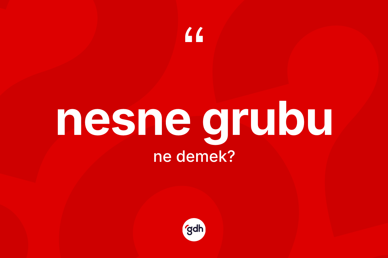 Nesne grubu kelimesinin anlamı nedir? Nesne grubunun halk arasındaki kullanımı nasıldır?