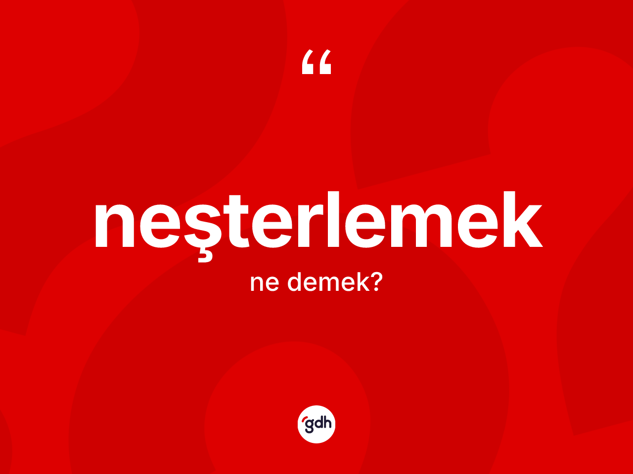 Neşterlemek kelimesinin tanımı nedir? Neşterlemeğin TDK'ya göre anlamı nedir?