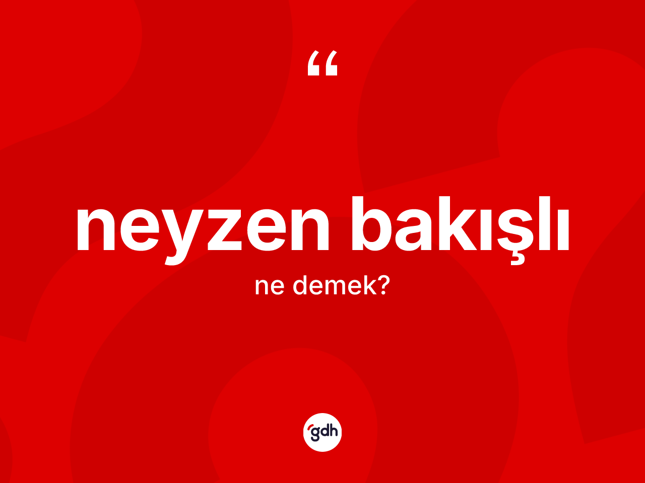 Neyzen bakışlı ne anlama gelir? Neyzen bakışlı kelimesinin kaç farklı anlamı var?