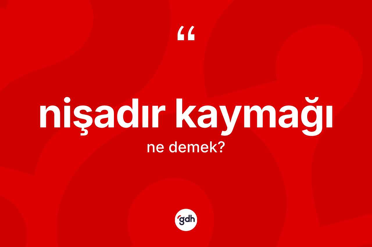 Nişadır kaymağı kelimesi nedir?