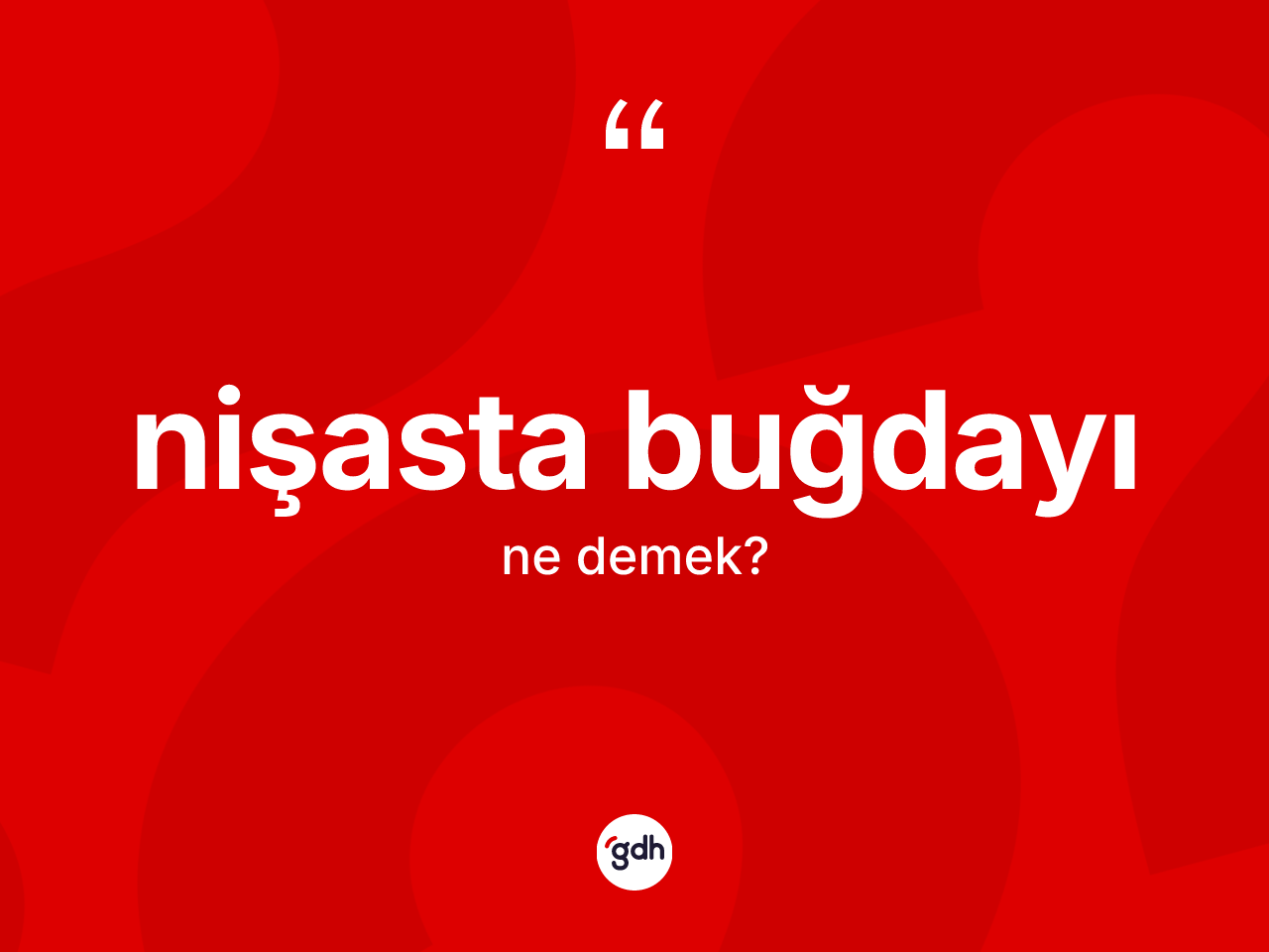 Nişasta buğdayı kelimesinin anlamı nedir? Nişasta buğdayının halk arasındaki kullanımı nasıldır?