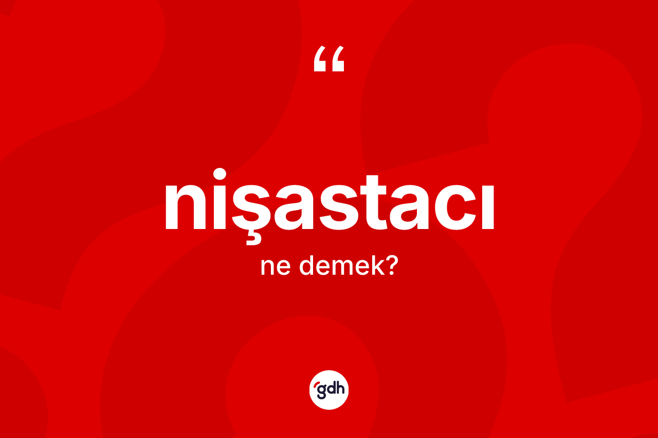 Nişastacı kelimesinin sözlükteki tanımı nedir? Nişastacının TDK'ya göre anlamı nedir?
