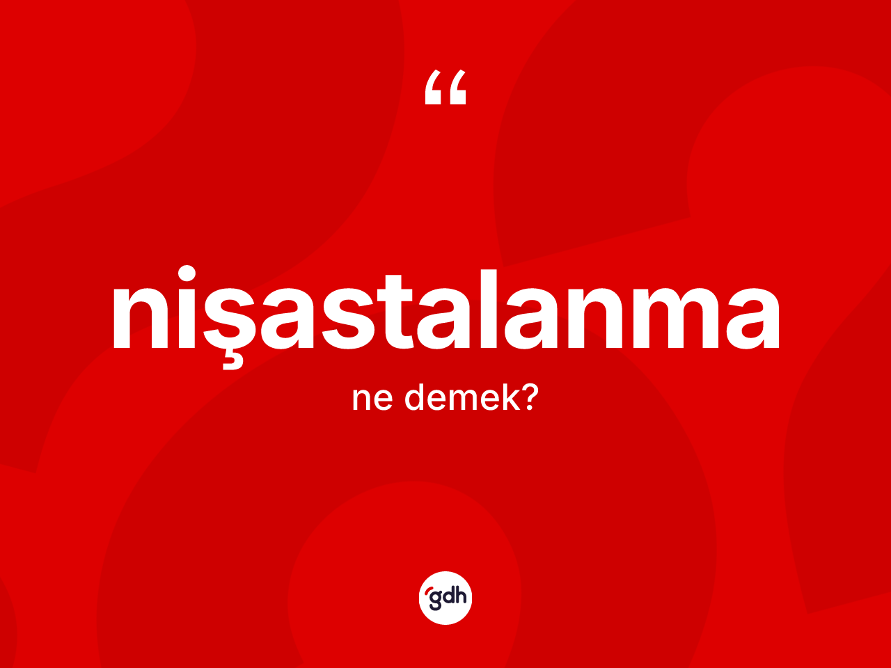 Nişastalanma kelimesinin sözlükteki tanımı nedir? Nişastalanma kelimesinin özellikleri nelerdir?
