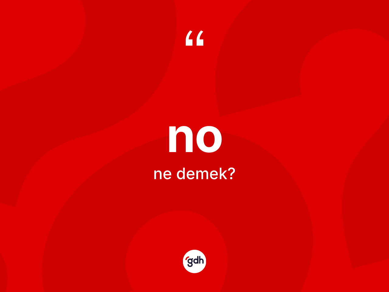 No kelimesi ne demek? Nonun halk arasındaki kullanımı nasıldır?