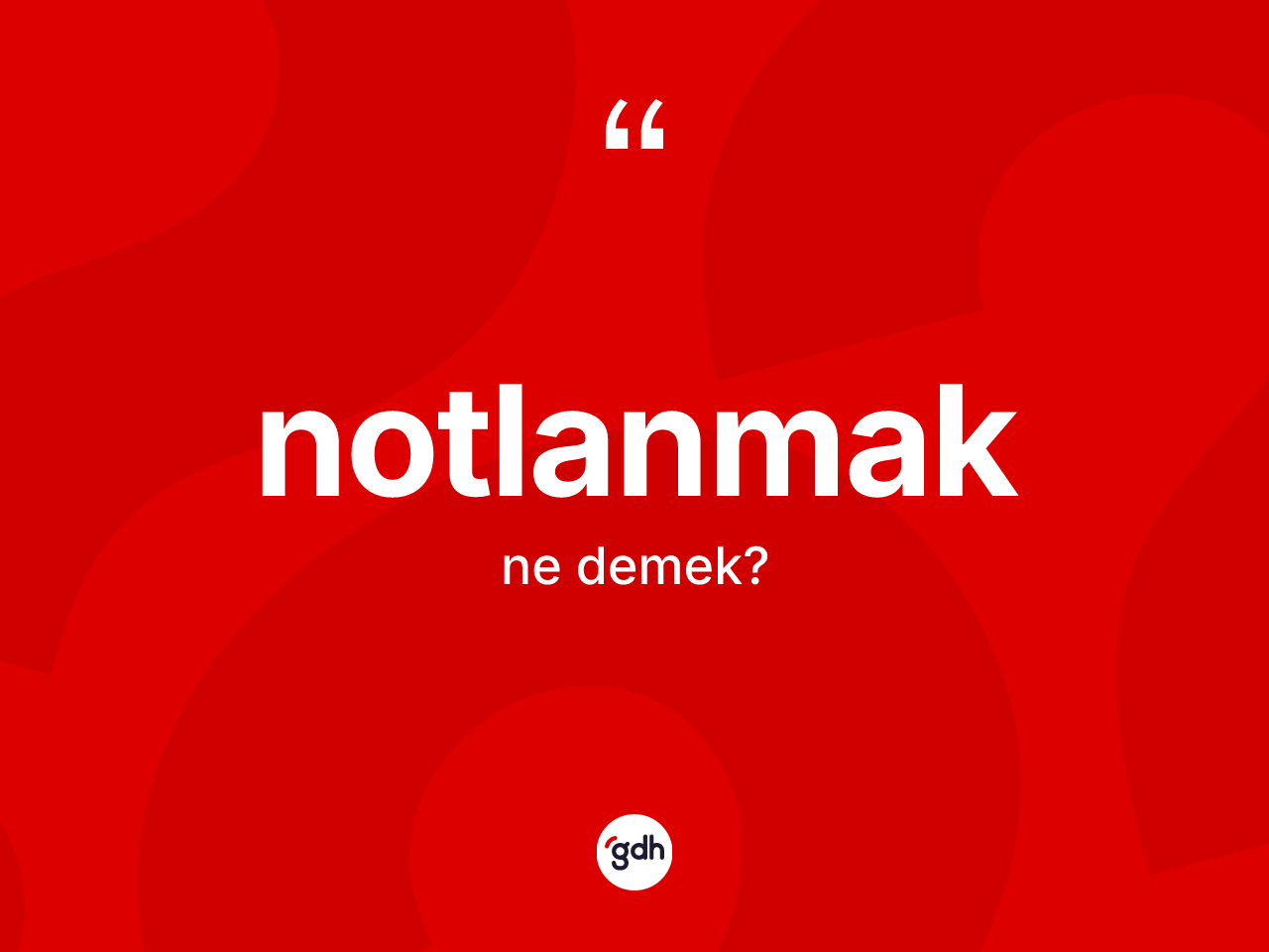 Notlanmak nedir? Notlanmağın TDK'ya göre anlamı nedir?