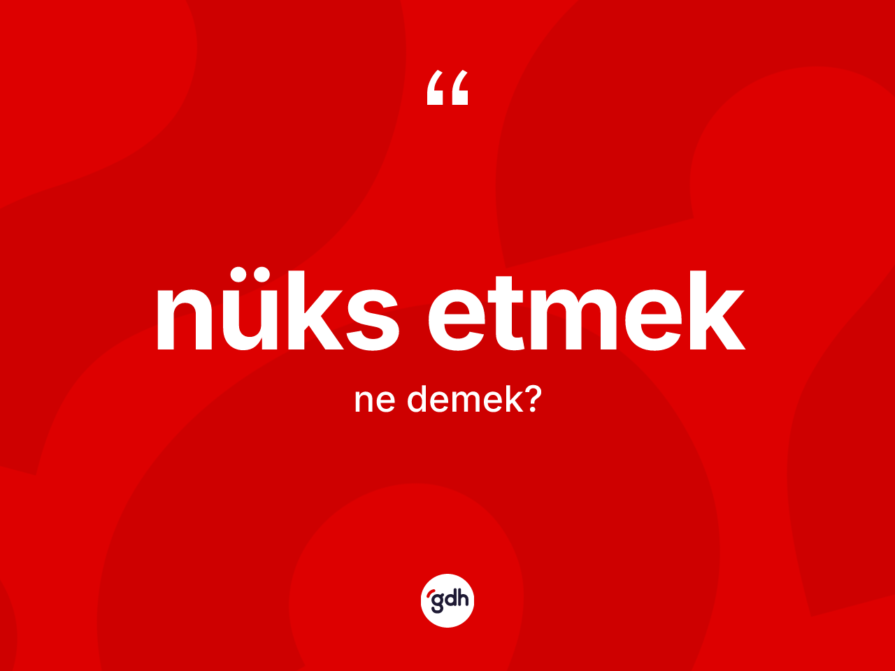 Nüks etmek ifadesinin kısaca tanımı nedir? Nüks etmek ifadesi nerede kullanılır?