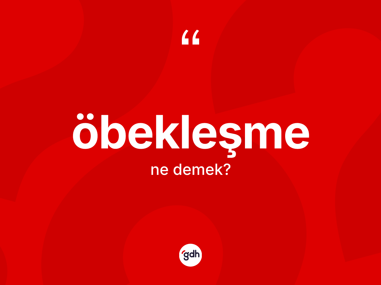 Öbekleşme ne demek? Öbekleşme kelimesinin özellikleri nelerdir?