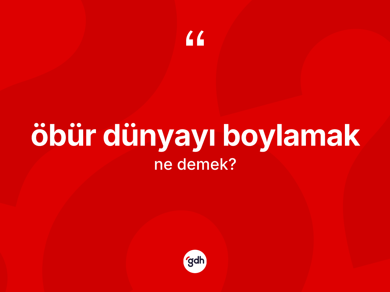Öbür dünyayı boylamak ne demek? Öbür dünyayı boylamak ifadesi hangi durumlarda kullanılır