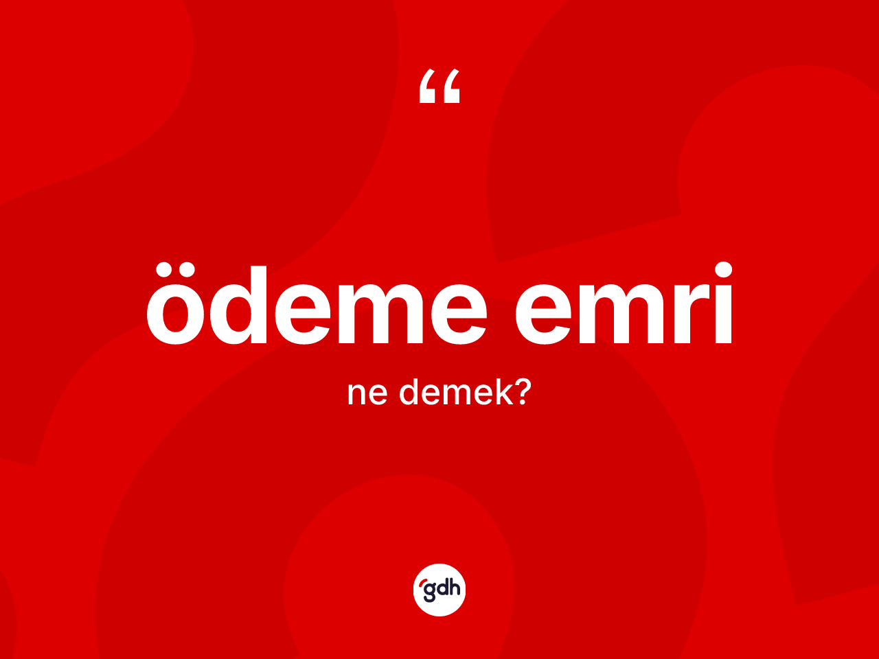 Ödeme emri kelimesinin sözlükteki tanımı nedir? Ödeme emri kelimesinin özellikleri nelerdir?