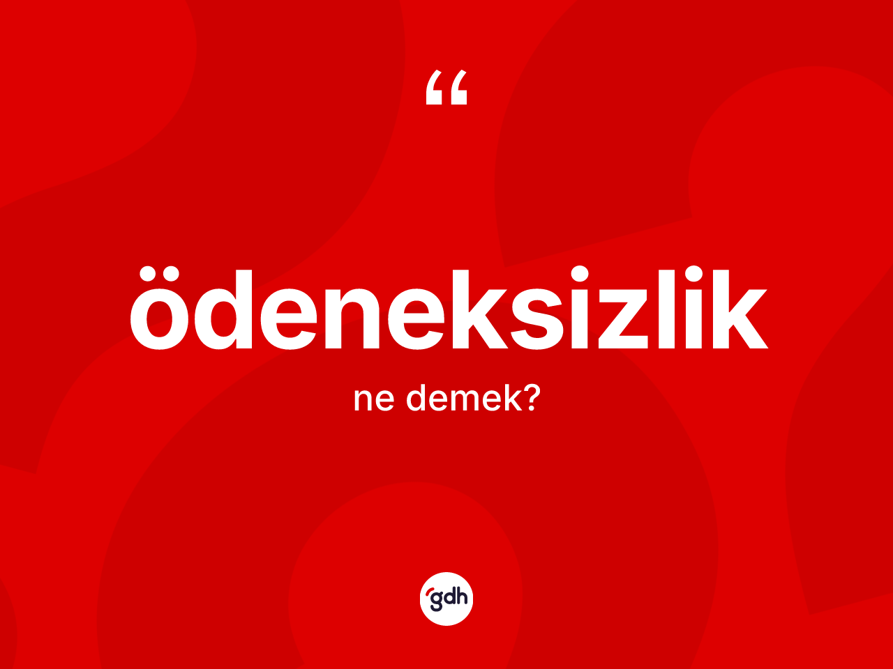 Ödeneksizlik kelimesinin tanımı nedir? Ödeneksizliğin halk arasındaki kullanımı nasıldır?