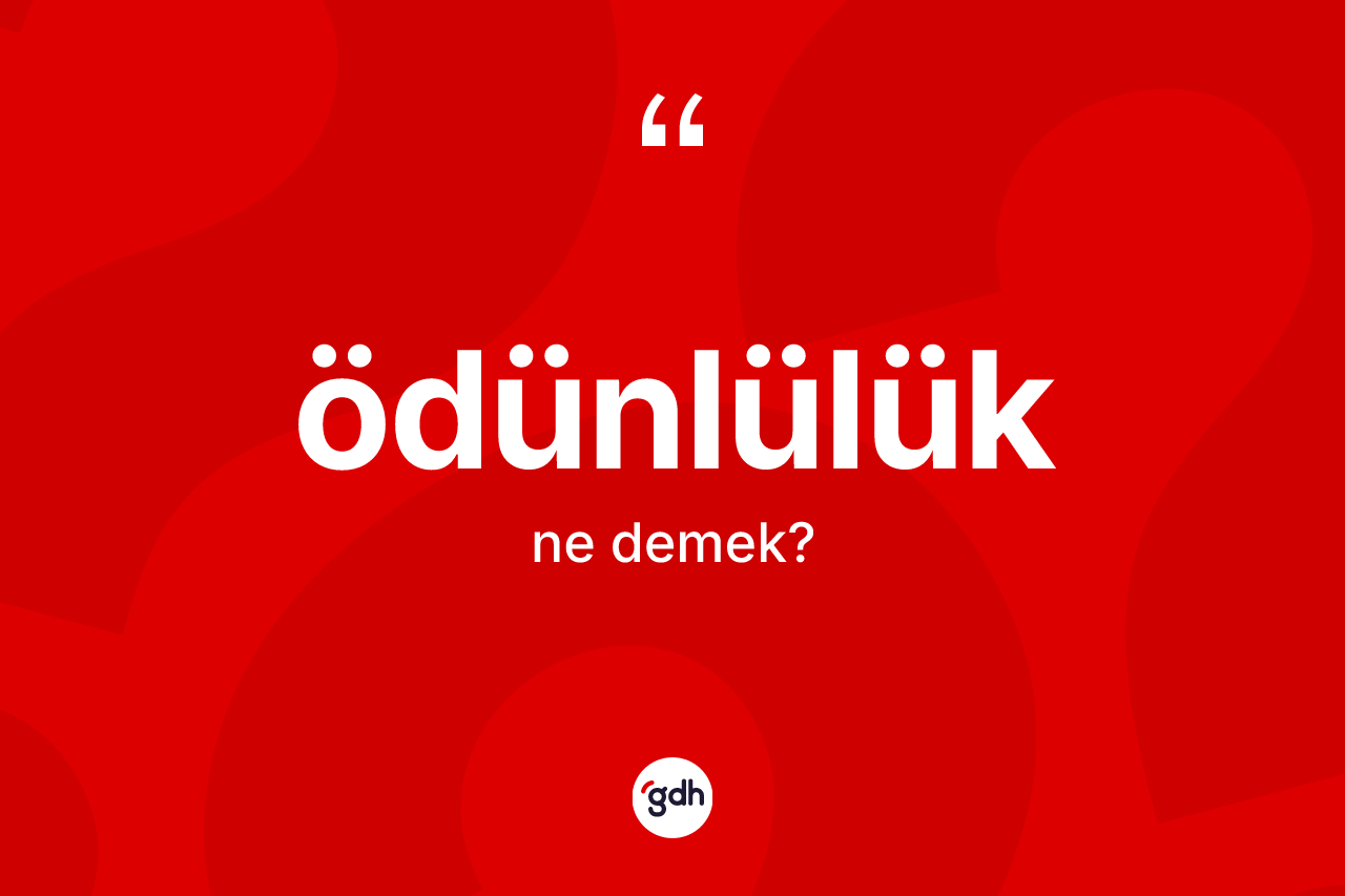 Ödünlülük ne demek?