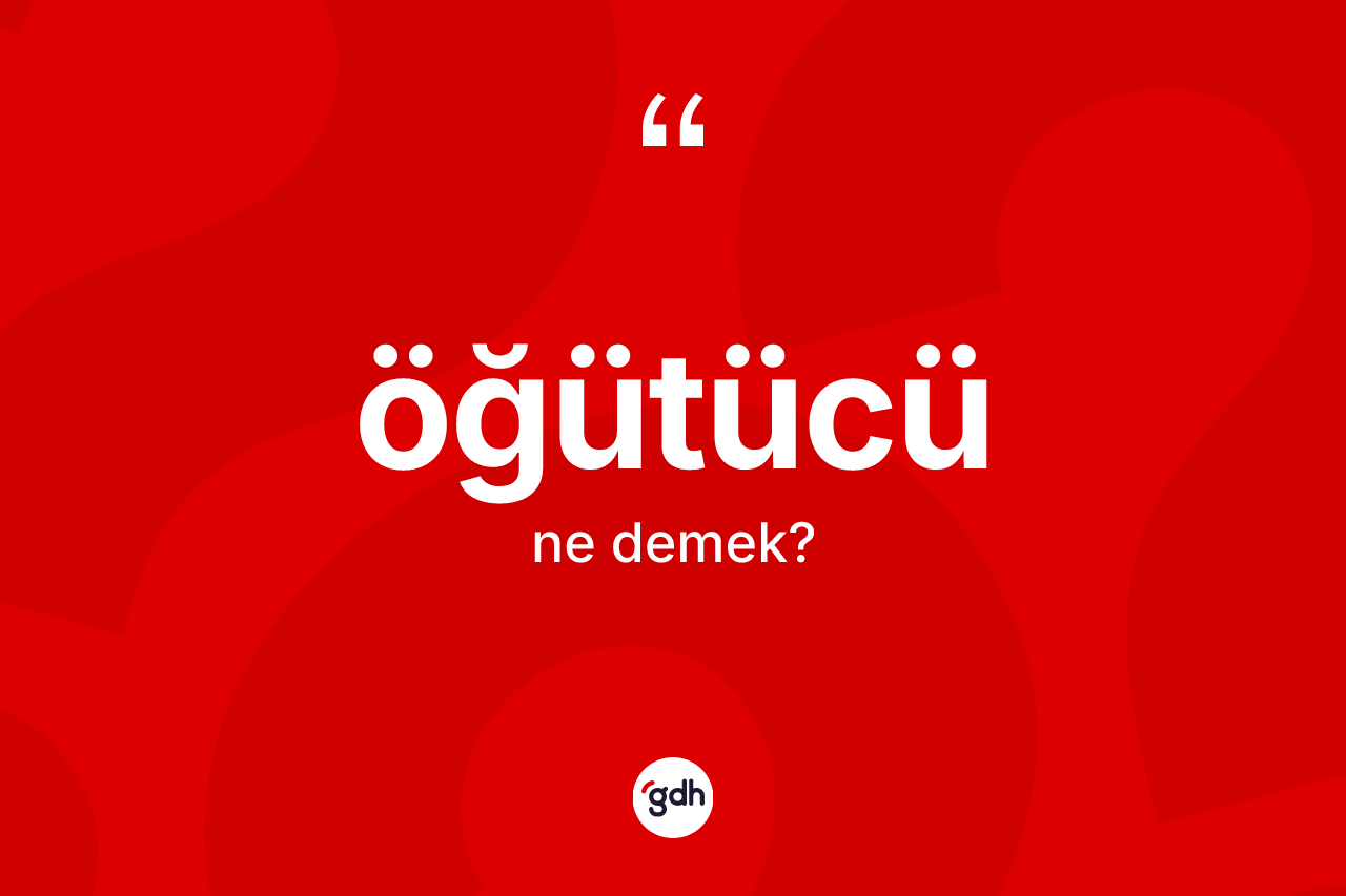 Öğütücü kelimesi nedir?