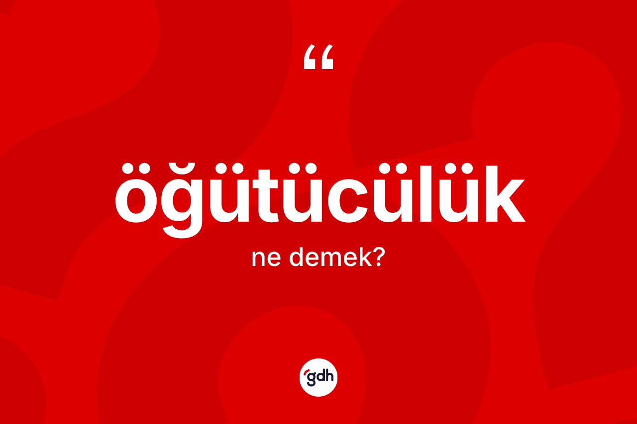 Öğütücülük kelimesinin tanımı nedir?