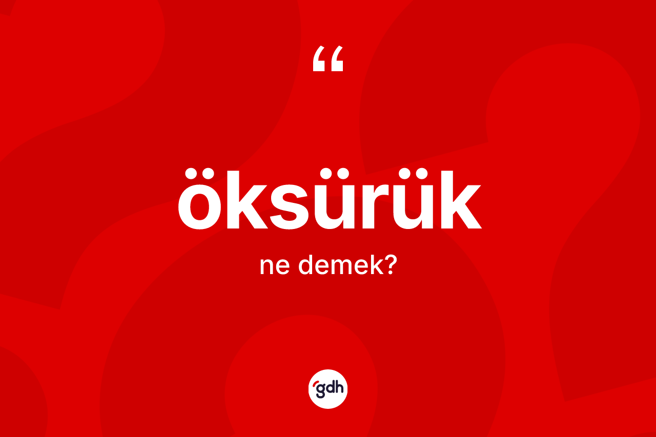Öksürük kelimesi ne demek?