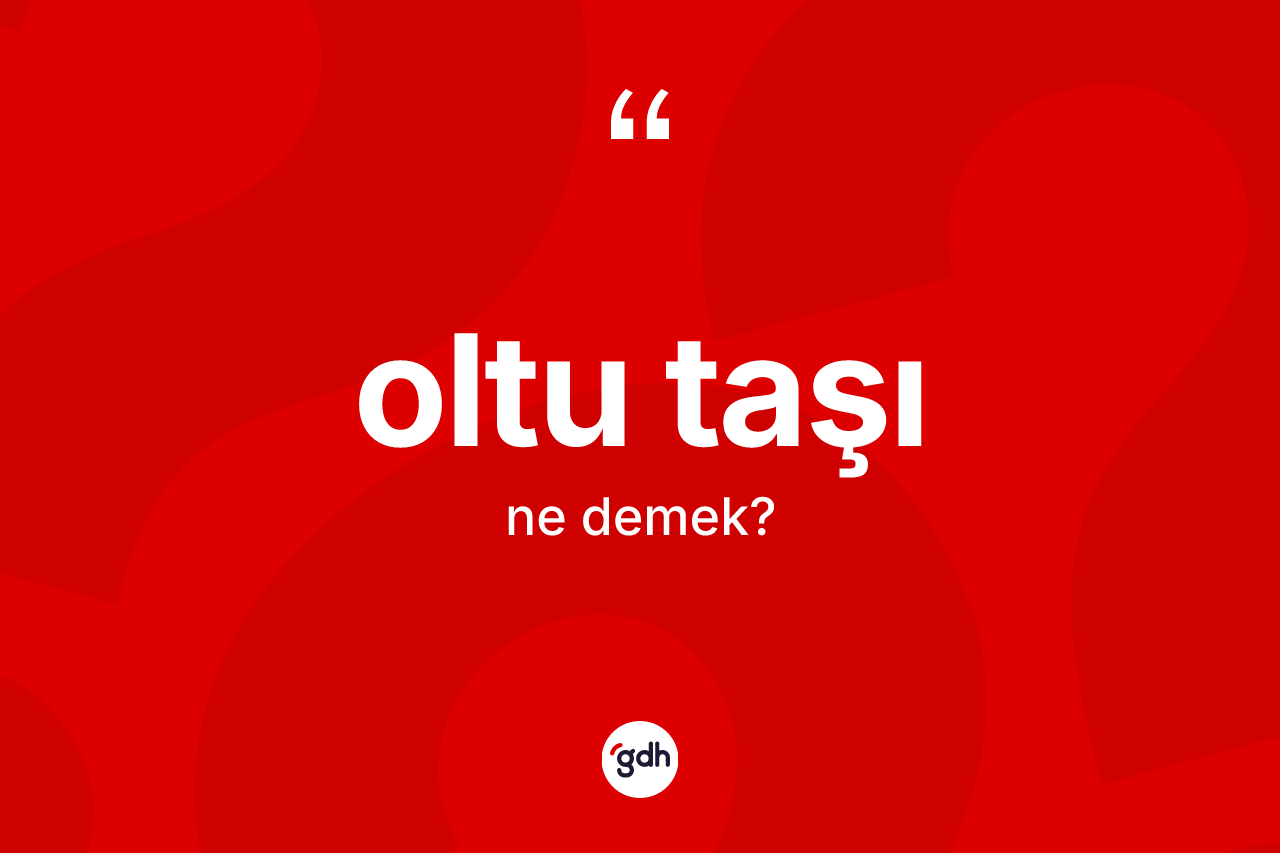 Oltu taşı kelimesinin sözlükteki tanımı nedir?