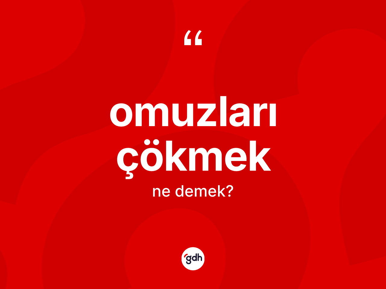 Omuzları çökmek deyimi ne demek? Omuzları çökmek ifadesi nerede kullanılır?