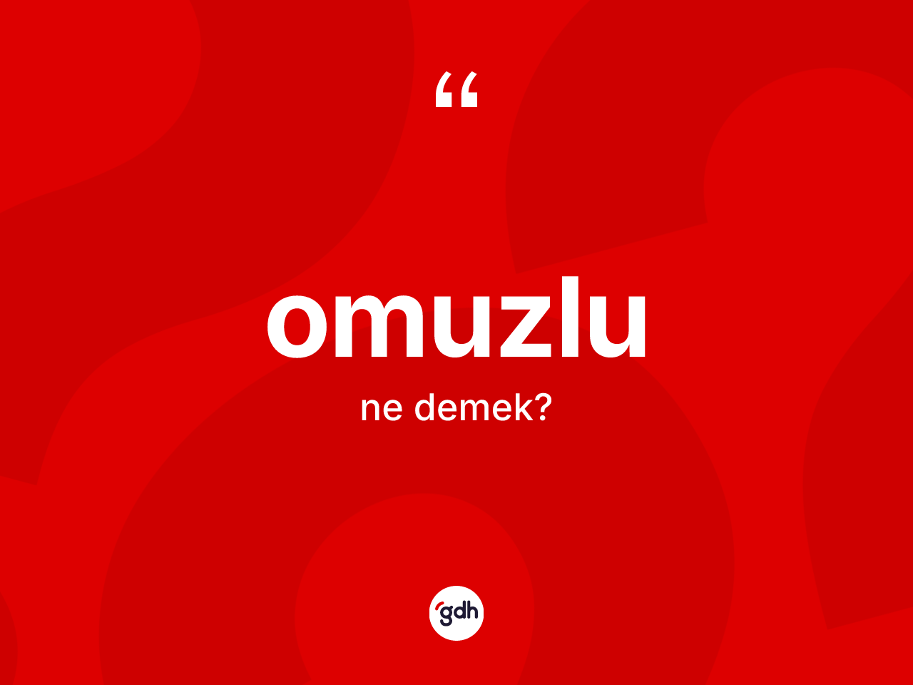 Omuzlu kelimesinin sözlükteki tanımı nedir? Omuzlunun sözlükteki anlamı nedir?