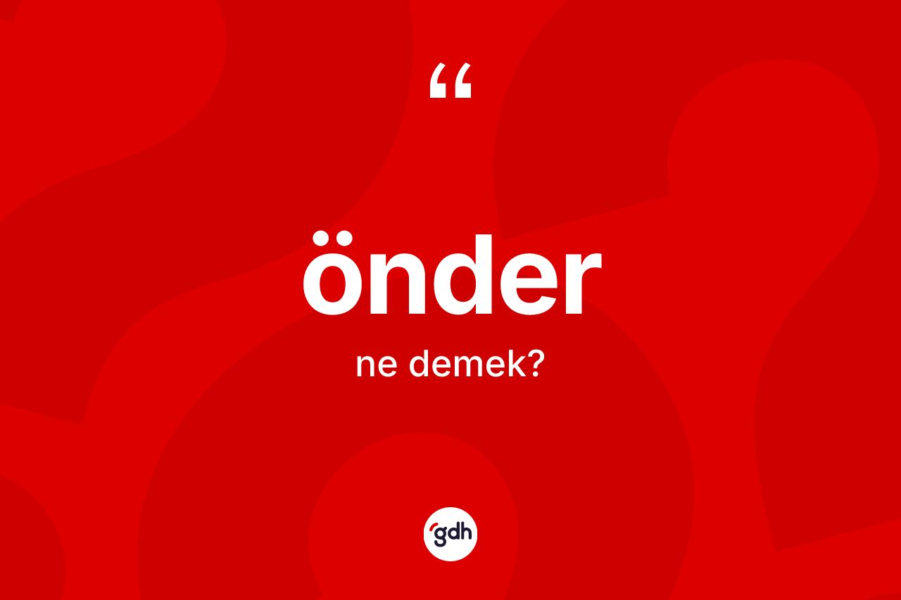 Önder ne anlama gelir?
