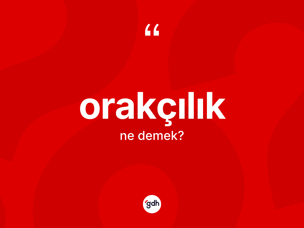 Orakçılık kelimesinin sözlükteki tanımı nedir? Orakçılık kelimesinin TDK'ya göre açıklaması nedir?