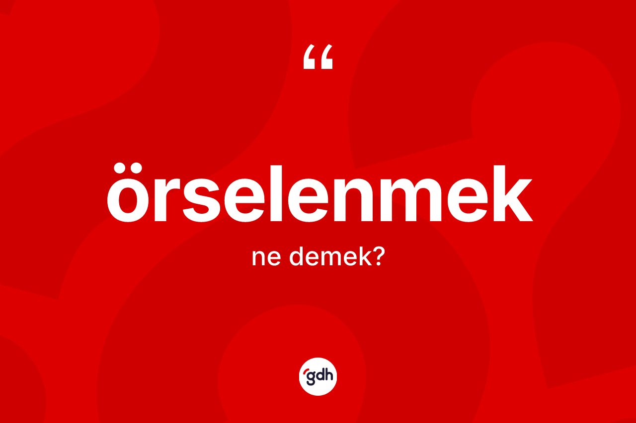 Örselenmek kelimesi nedir? Örselenmeğin kısaca tanımı nedir?