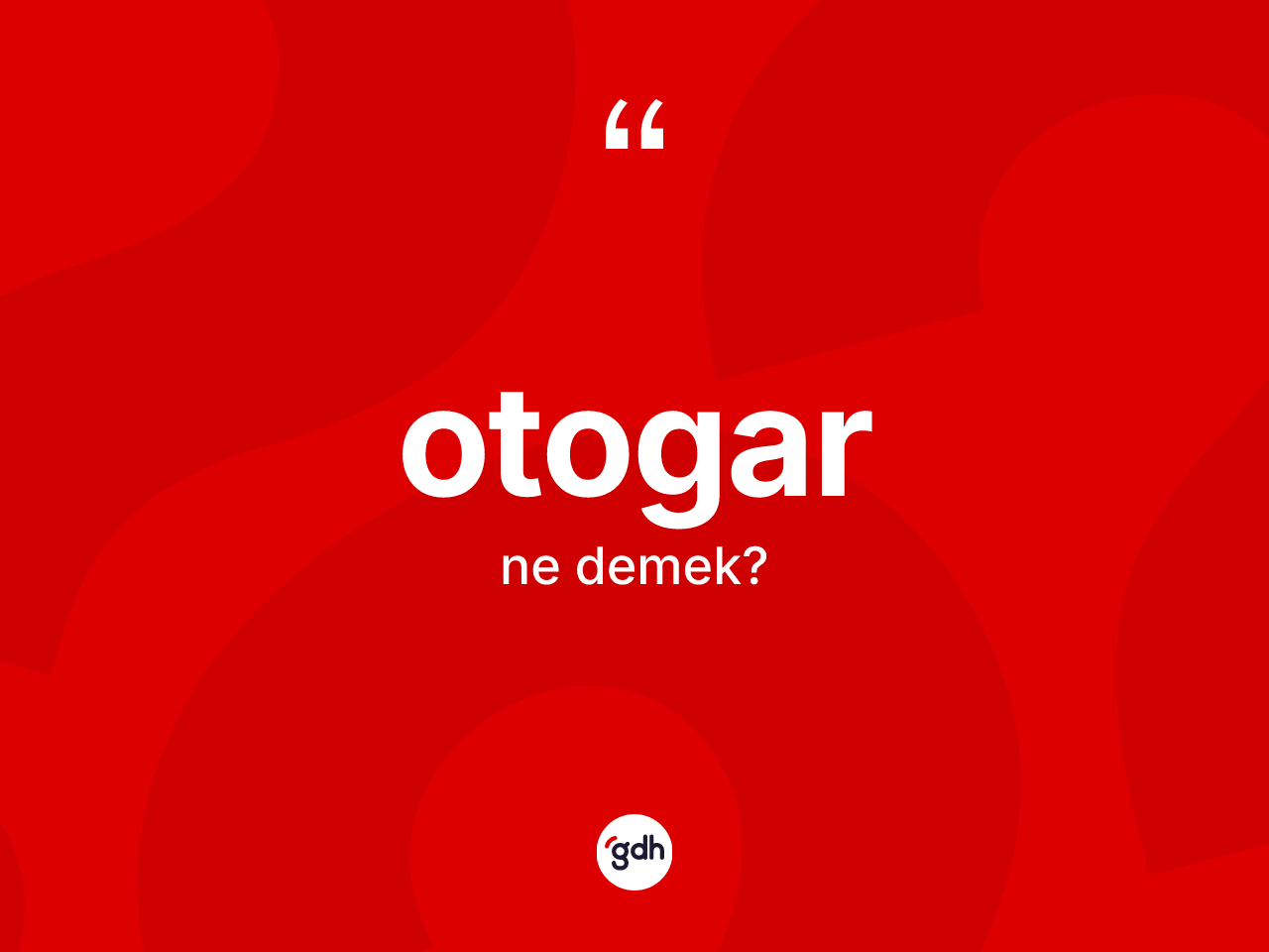 Otogar ne demek? Otogar kelimesinin kaç farklı anlamı var?