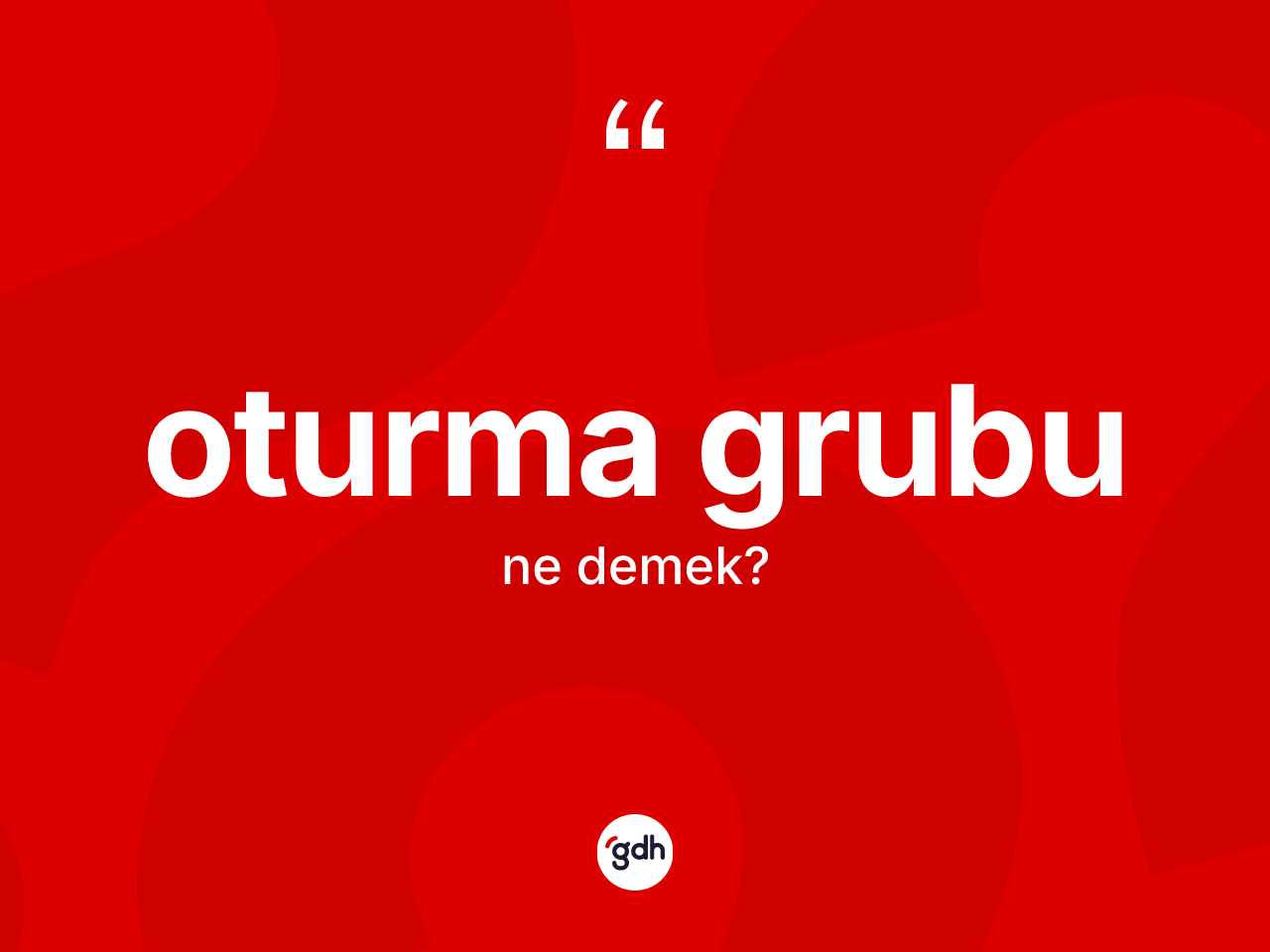 Oturma grubu ne demek? Oturma grubunun halk arasındaki kullanımı nasıldır?