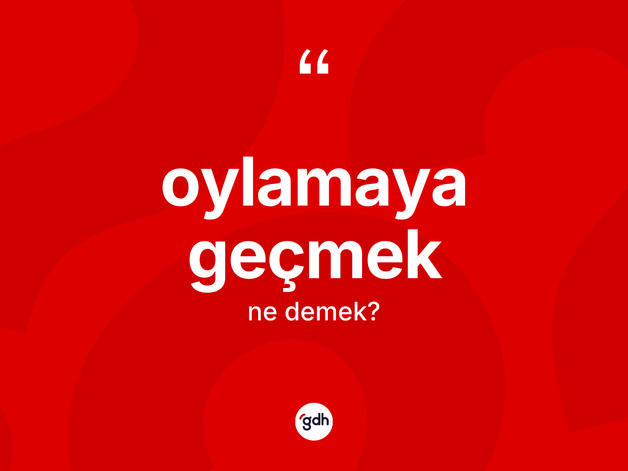 Oylamaya geçmek sözü neyi anlatır? Oylamaya geçmek ifadesinin özellikleri nelerdir?