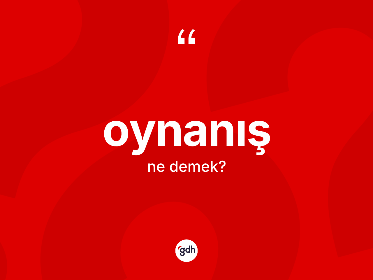 Oynanış ne anlama gelir? Oynanışın kısaca tanımı nedir?