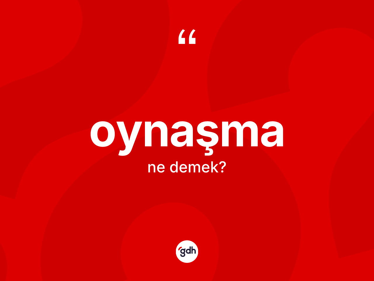 Oynaşma kelimesinin tanımı nedir? Oynaşmanın TDK'ya göre anlamı nedir?