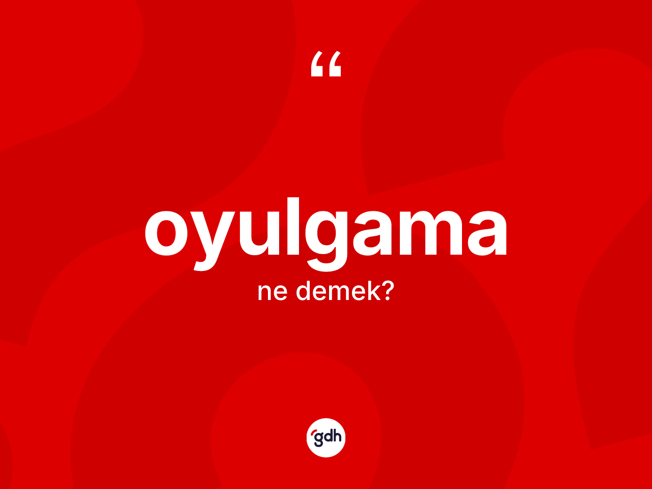 Oyulgama ne demek? Oyulgama kelimesinin özellikleri nelerdir?