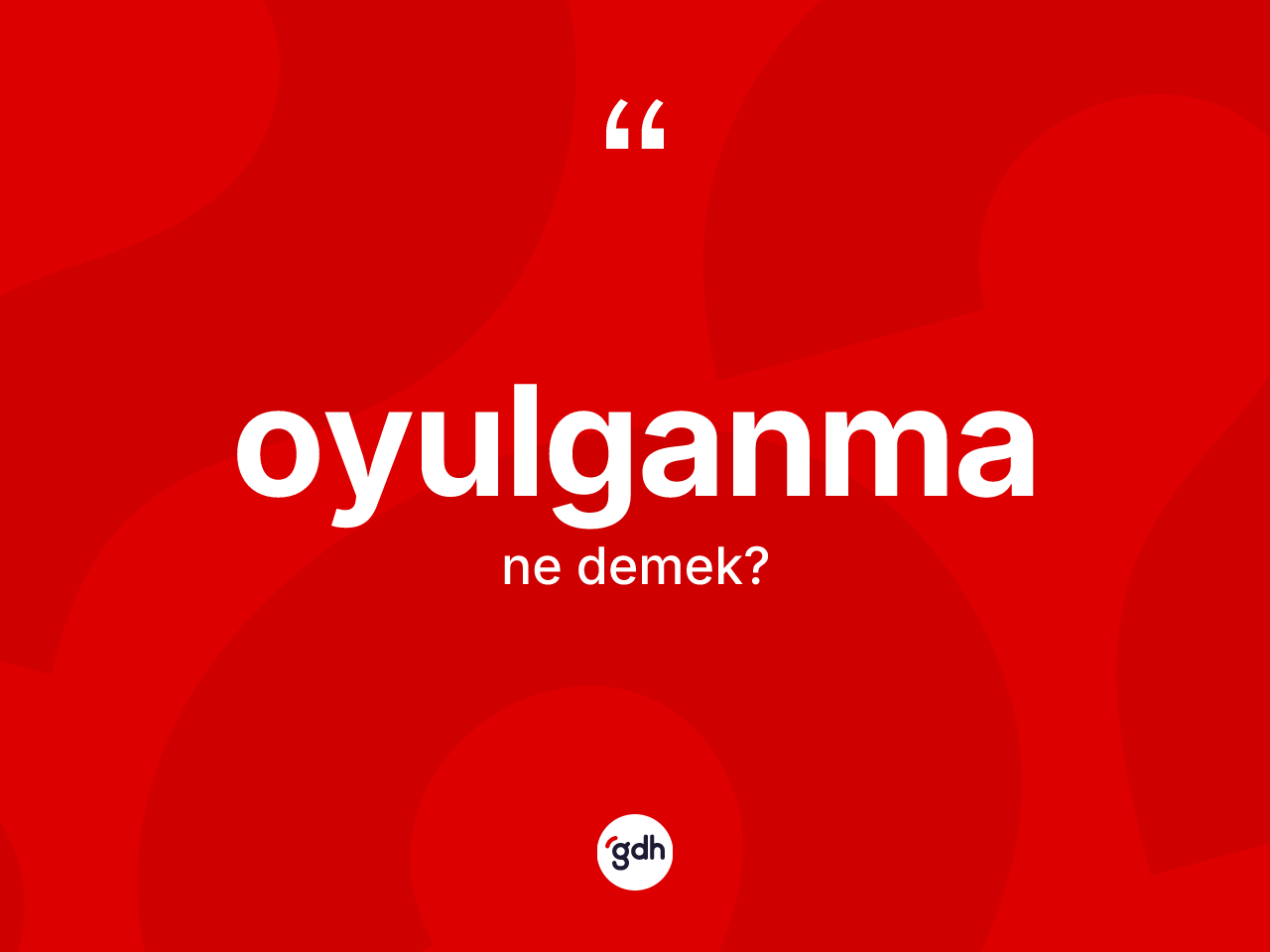 Oyulganma ne demek? Oyulganmanın halk arasındaki kullanımı nasıldır?