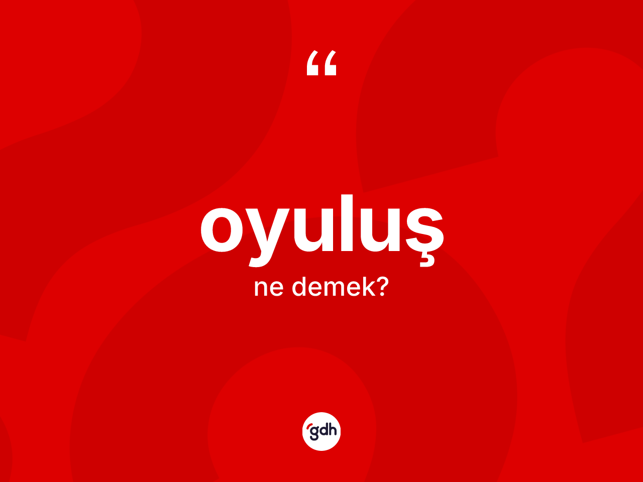 Oyuluş kelimesinin tanımı nedir? Oyuluşun TDK'ya göre anlamı nedir?