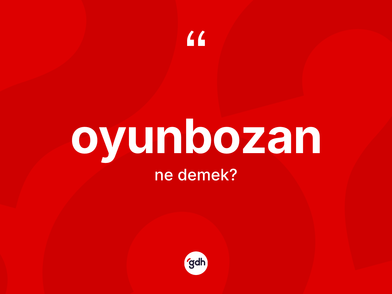 Oyunbozan kelimesinin anlamı nedir? Oyunbozanın TDK'ya göre anlamı nedir?