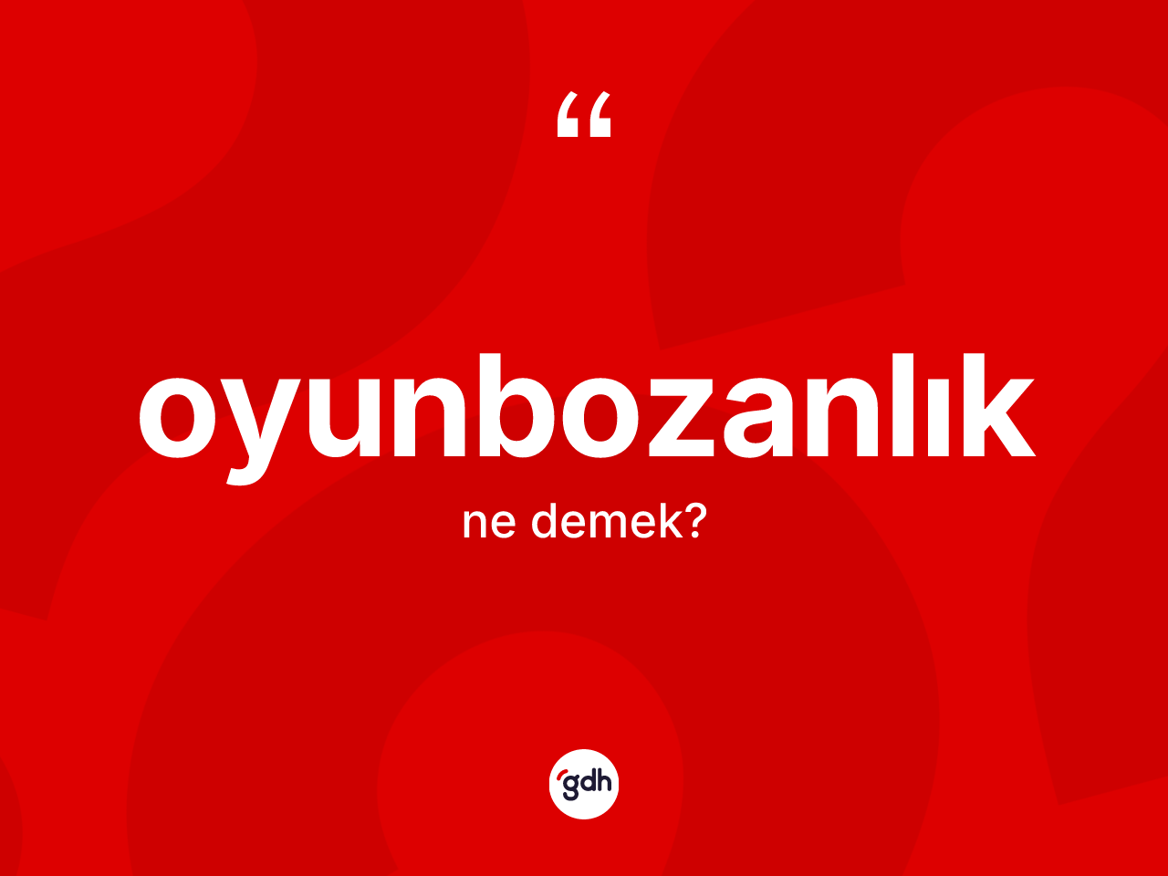 Oyunbozanlık ne anlama gelir? Oyunbozanlığın halk arasındaki kullanımı nasıldır?