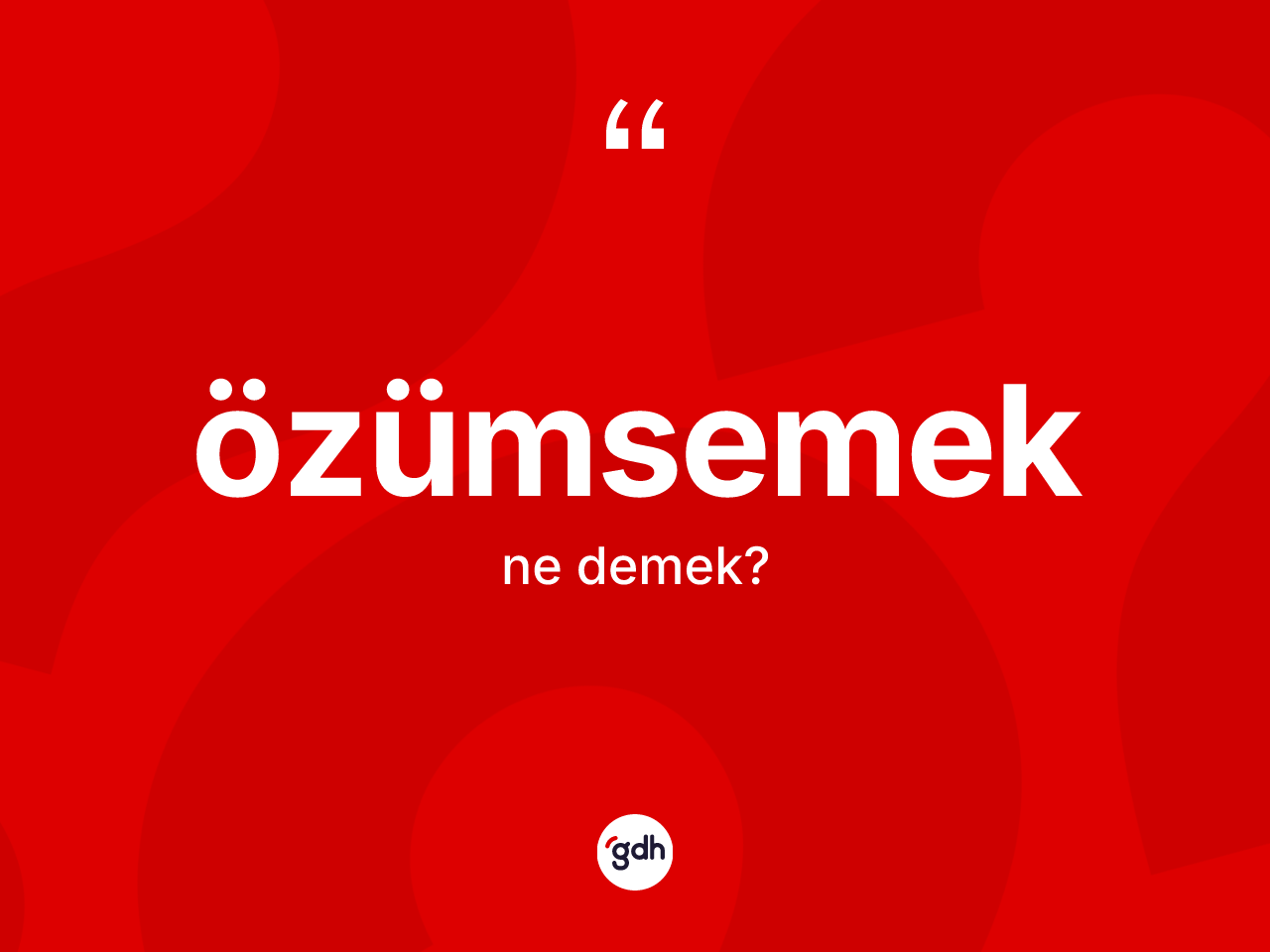 Özümsemek kelimesinin tanımı nedir? Özümsemeğin TDK'ya göre anlamı nedir?