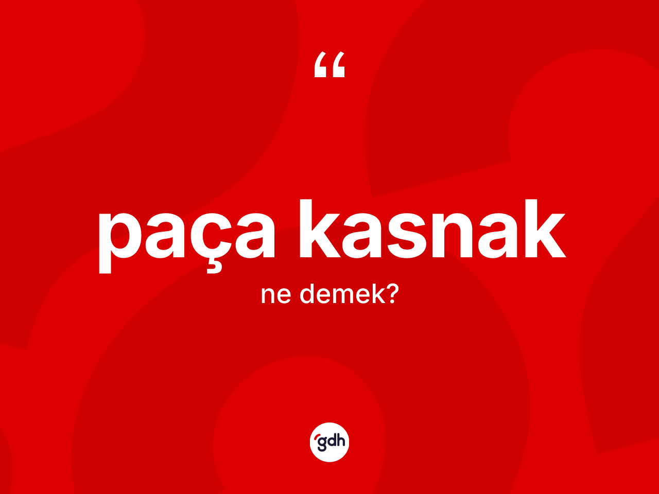Paça kasnak ne anlama gelir? Paça kasnağın TDK'ya göre anlamı nedir?