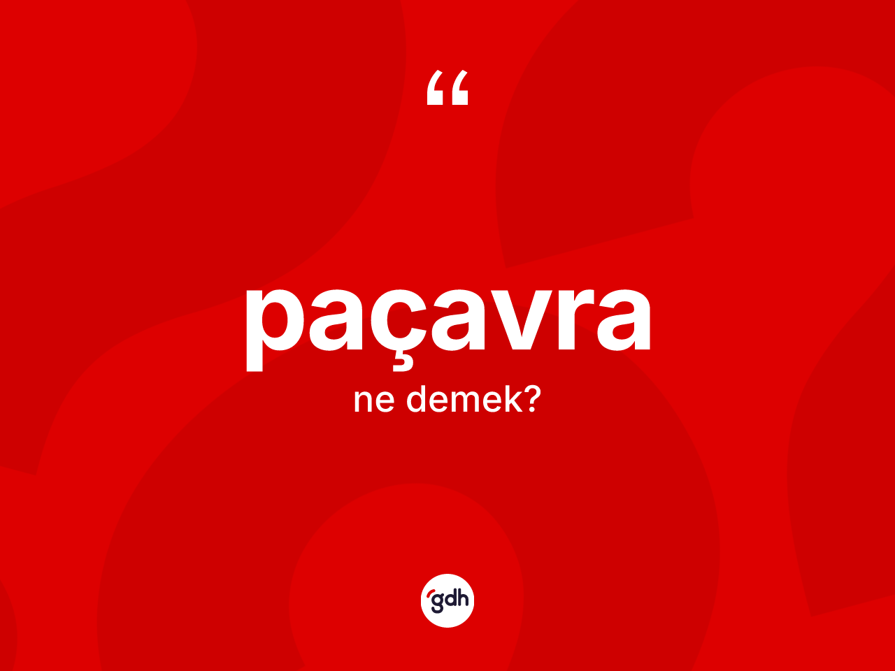 Paçavra ne demek? Paçavra kelimesinin TDK anlamı nedir?