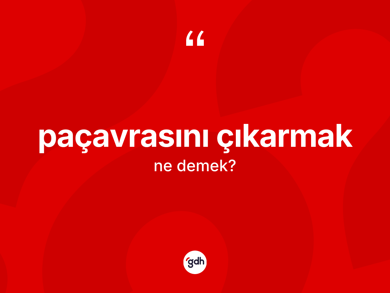 Paçavrasını çıkarmak ifadesinin sözlükteki anlamı nedir? Paçavrasını çıkarmak sözünün sözlük anlamı nedir?