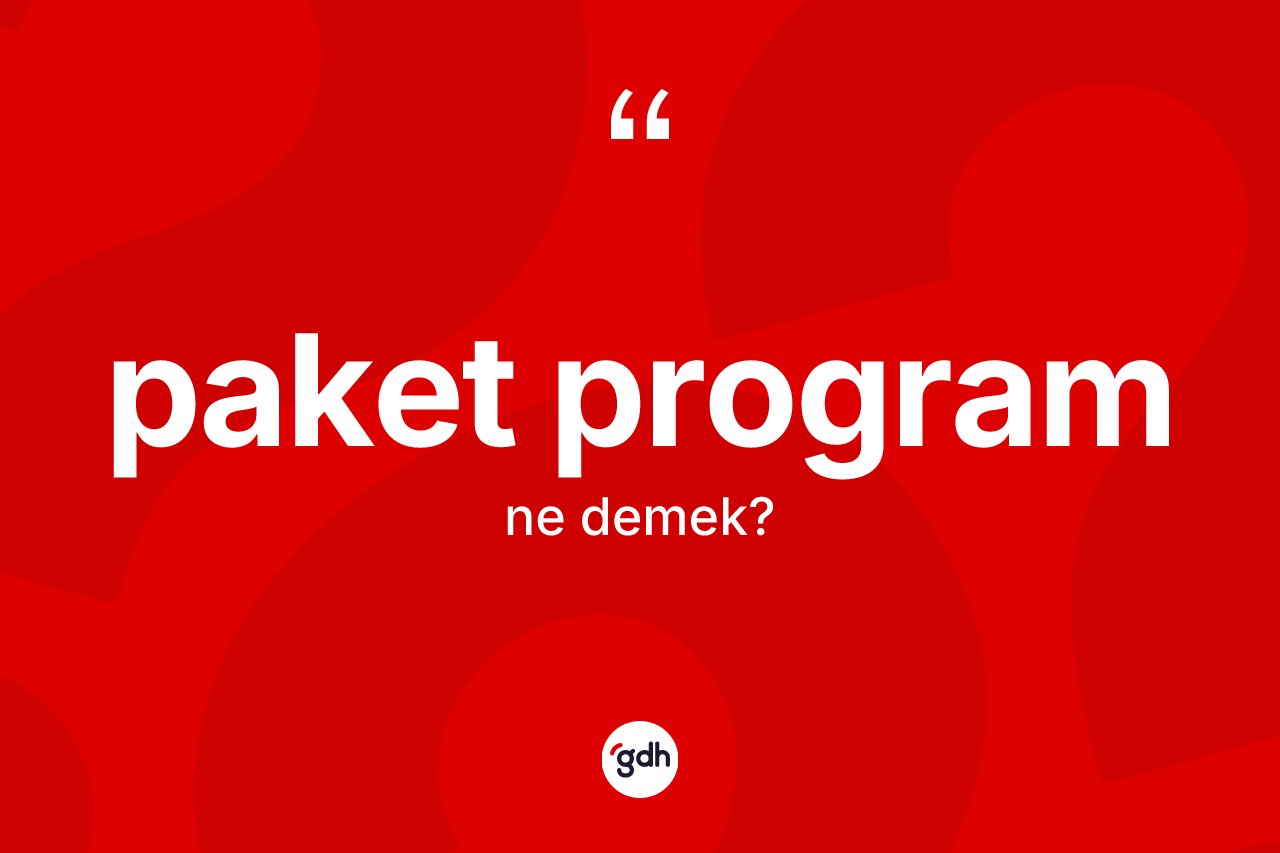 Paket program kelimesi nedir?