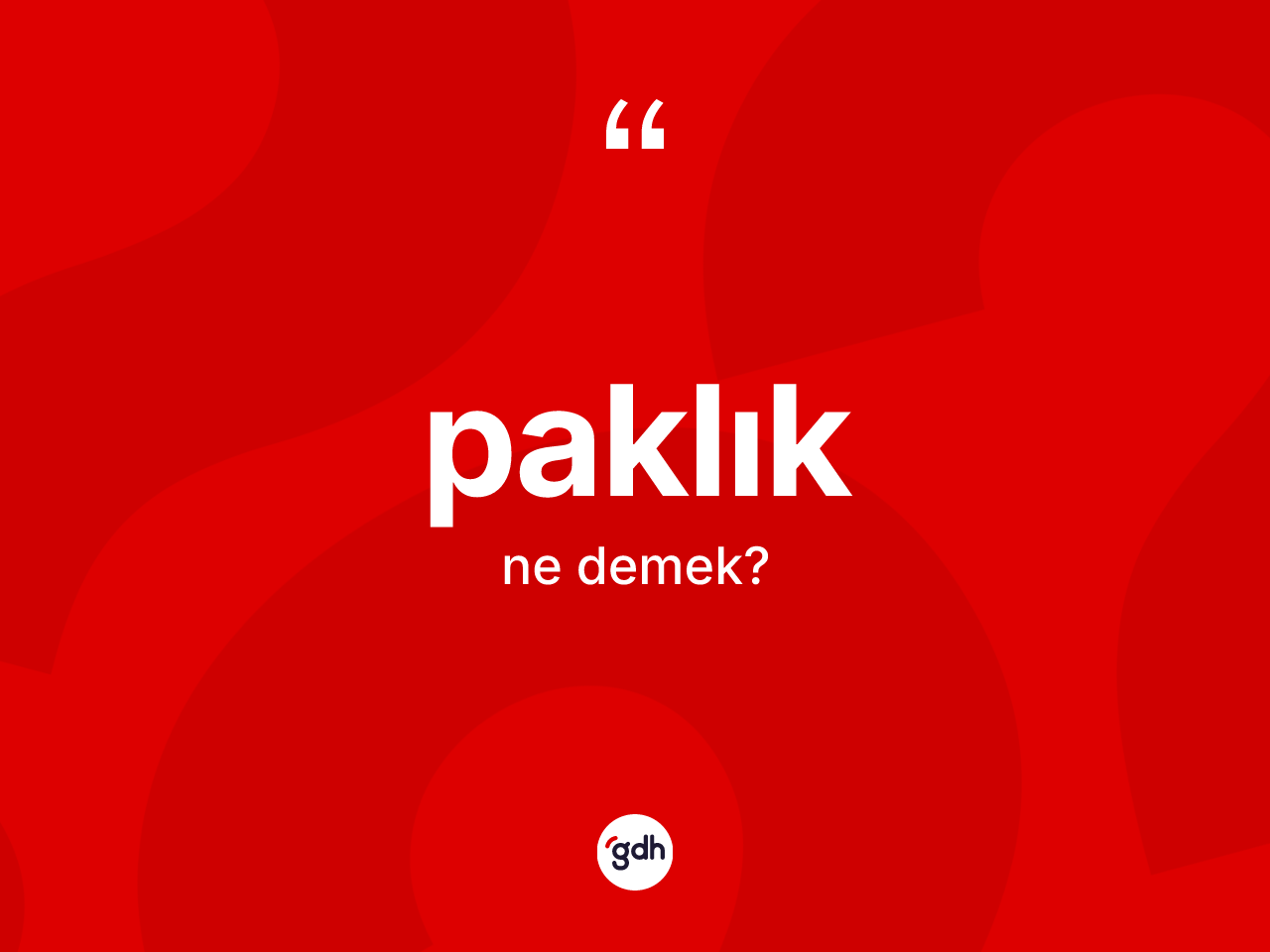 Paklık kelimesinin sözlükteki tanımı nedir? Paklığın TDK'ya göre anlamı nedir?