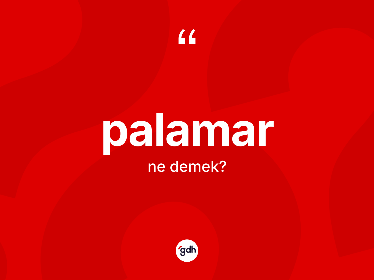Palamar kelimesi ne demek? Palamarın TDK'ya göre anlamı nedir?