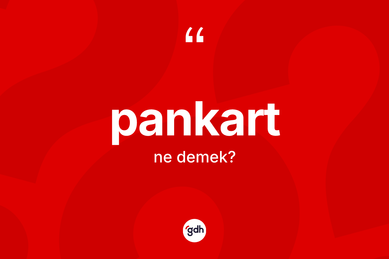 Pankart ne demek? Pankartın halk arasındaki kullanımı nasıldır?