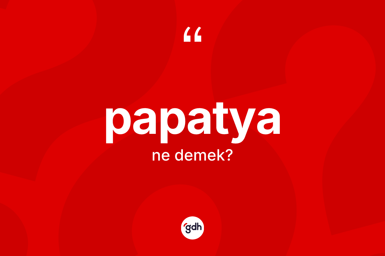 Papatya kelimesi nedir?