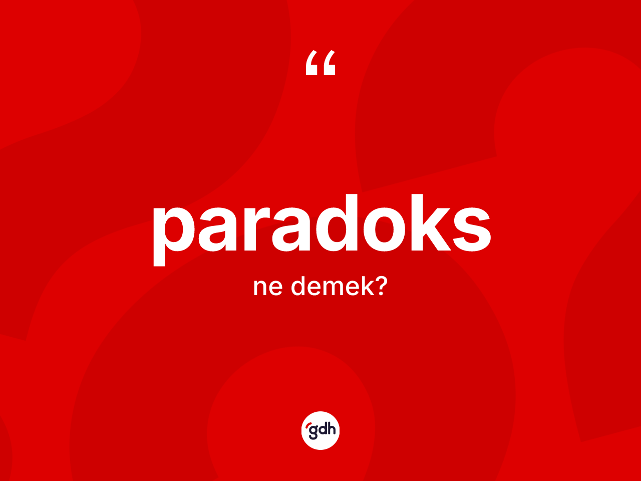 Paradoks kelimesinin anlamı nedir? Paradoksun TDK'ya göre anlamı nedir?