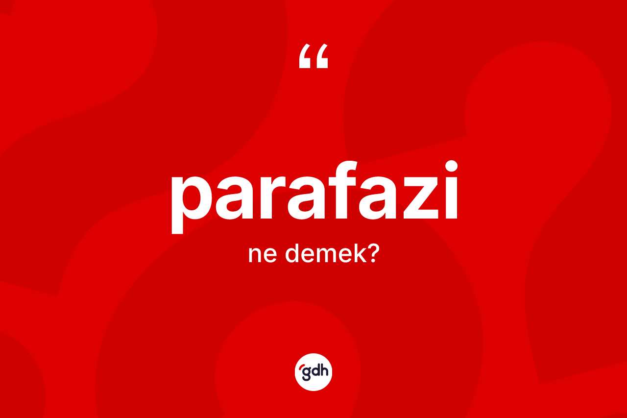 Parafazi nedir?