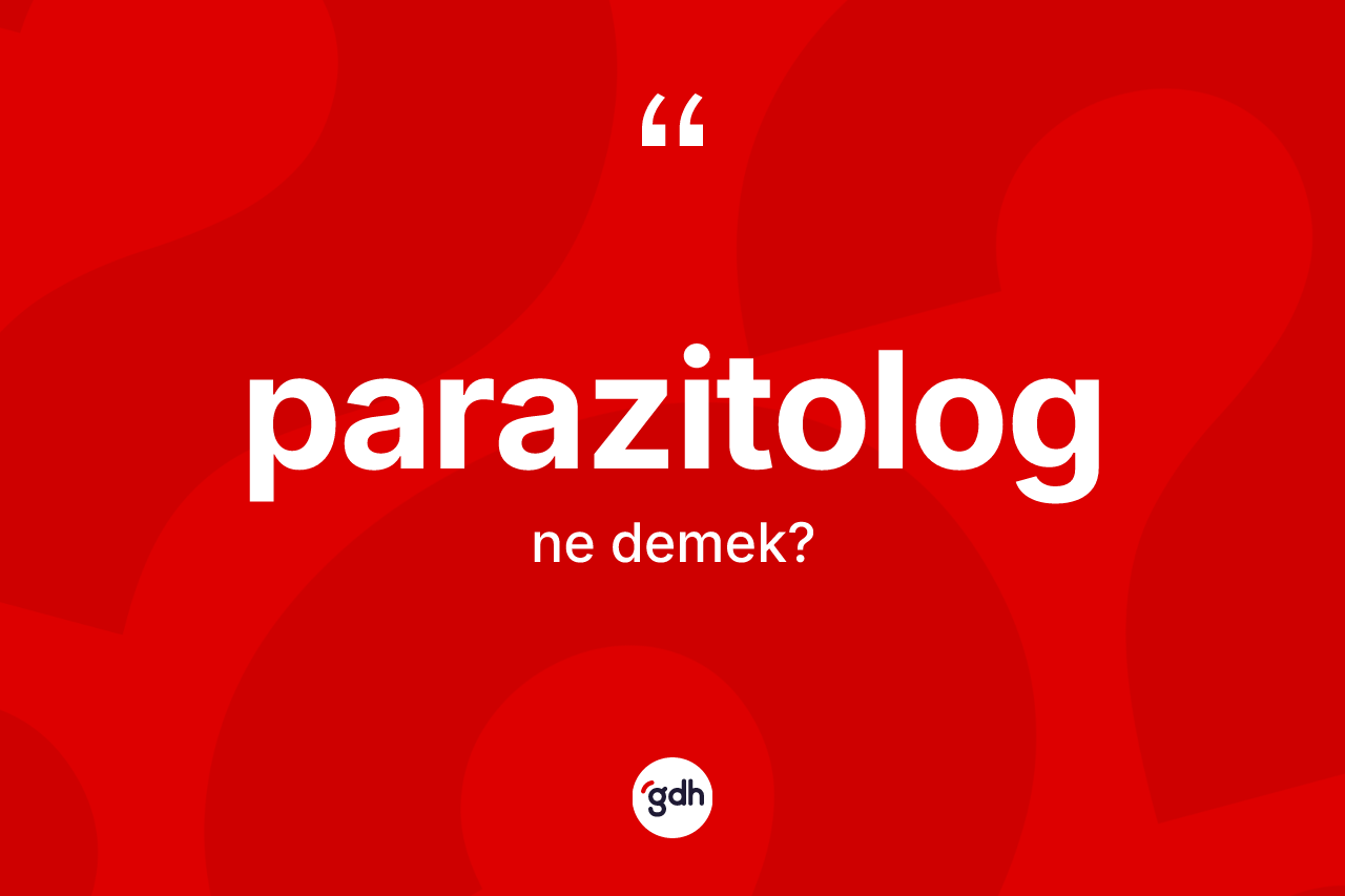 Parazitolog ne demek?